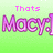 Pixelated pink text on green background with 'Thats Me!' above two instances of 'Macy:]', and a separate frame showing 'Haha :]' above another 'Macy:]'.