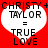 Red background with two white heart shapes containing black text reading "CHRISTY + CHRISTY + TAYLOR = TRUE LOVE" in pixelated font.