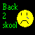 Green pixelated text reads 'Back 2 skool' next to a yellow sad face emoji with blue tears on black background.