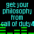 Cyan pixelated text 'get your philosophy from call of duty4' repeats across a black background with green horizontal bars, animated to shift position.