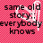 Pixelated red background with white heart outline and black text reading "same old story: everybody knows one heart holding on... one letting go <3".