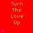Red background with repeated orange text 'Turn The Love Up' and purple heart symbols in vertical