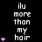 Pixelated text 'ilu more than my hair' repeats vertically with pink heart symbols increasing from one to four per on a black background