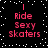 Pixelated text 'Ride Sexy Skaters' in pink on black background with white dots, displayed across four identical