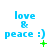 Blue text 'love & peace :)' with green symbols below, showing animation changes across three of observations