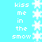 Pixelated text 'kiss me in the snow' repeats vertically on a cyan background with white snowflake icons between each phrase.
