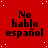 Red background with white dots and repeated black text "No hablo español" in a pattern