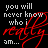 Black background with white and red text reading 'you will never know who i really am...' in a of six identical
