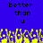 Blue background with black pixelated text reading "better than u" repeated twice, yellow and purple pixelated shapes at the bottom.