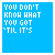 Blue square icon with white pixelated text 'YOU DON'T KNOW WHAT YOU GOT 'TIL IT'S Gone' and small heart symbols in various positions.