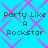 Pixelated text "Party Like A Rockstar" repeated four times on a cyan background with pink diamond-shaped patterns.