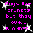 Black background with pink text reading "Guys like brunets but they love.... BLONDES" and white starbursts, repeated in a pattern