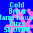 Blue background with pink snowflake shapes and cyan text reading Cold Brrrr warm house Fires SNOW!!!