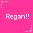 Pink background with repeated 'Regan!!' text and star-and-dot patterns in white and pink.