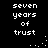 Pixelated text 'seven years of trust' appears in white on black background with dotted motion trails.