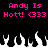 Pixelated text reads "Andy Is Hott! <333" in bright pink on black background with white flame shapes below.