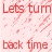 Pixelated red text reads 'Lets turn back time' on a light pink background with scattered darker pink pixel fragments.
