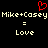 Red pixelated heart symbol above repeated text 'Mike+Casey' with equals signs and the word 'Love' below on black background.