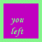 Four 48x48 pixel frames arranged in a 2x2 contact sheet showing animated text on purple backgrounds with green borders, each frame displaying different word arrangements of 'when you left'