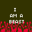 Pixelated text 'I AM A BEAST' in white on dark green background with red pixelated shapes below.
