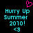 Pixelated cyan text reads 'Hurry Up Summer 2010!' with a pink heart above and '<3' below on black background.
