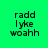 Green background with black text 'radd lyke woahh' in four , each showing a white horizontal bar over different lines of the text