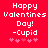 Red background with white pixelated text reading "Happy Valentines Day! -Cupid" and five pink heart symbols below.
