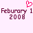 Pixelated text displays 'February 1' and '2008' in maroon with a pink heart symbol above, on a light purple background.