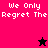 Pixelated text "We Only Regret The" on four colored backgrounds with two star icons, one black and one pink.