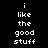 Four display the text "i like the good stuff" in white pixelated font on black and blue backgrounds