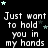 Black background with white text repeating 'Just want to hold you in my hands' across multiple , scattered light blue and dark gray stars