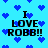 Blue pixelated hearts scatter across a light blue background with repeated black text "I LOVE ROBB!!" in a blocky font.