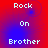Red and blue gradient background with white pixelated text reading "Rock On Brother" arranged in three lines, displayed as a static image.