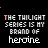 Animated sequence of pixelated text displaying 'THE TWILIGHT SERIES IS MY BRAND OF HERMINE' with red accent changes across frames.