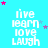 A static image displays the phrase 'live learn love LAUGH' in white pixelated text on a cyan background, surrounded by scattered pink and light blue stars.