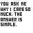 Static pixel art displays repeated text "YOU ASK ME WHY I CARE SO MUCH. THE ANSWER IS SIMPLE." with two of "LOVE YOU" and heart symbols below