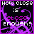Six display identical black backgrounds with purple vine-like patterns and white text reading "HOW CLOSE IS CLOSE ENOUGH?" in a