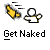 Static pixel art icon featuring a yellow running stick figure with motion lines, a white stick figure holding an object, and the text "Get Naked" on gray background.