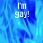 Blue pixelated background with white text reading "I'm gay!" in three separate sections, one section partially obscured by a gray rectangle.