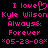 Pixelated pink text on black background reads "I love Kyle Wilson Always& Forever *05-28-08*" with a heart symbol replacing the 'o' in 'love'.