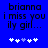 Blue background with black pixelated text reading 'brianna i miss you ily girl...' and five white plus signs below, where the third sign changes from light blue to white between frames.