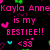 Pixelated text on black background reads 'Kayla Anne is my BESTIEE!!' with pink hearts and green accents.