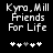 Black background displays white pixelated text "Kyra Mill Friends For Life" with five heart symbols below, two versions show different heart positions.