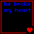 Four red-bordered display blue text 'he broke my heart' with varying pixelated heart symbols below