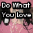 Pixelated pink background with black and white text overlays reading "Do What You Love," "Love What You Do," and "DANCE" over repeated anime-style character silhouettes.