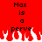 Red background with black text reading "Max is a perve" and white pixelated flames at the bottom.