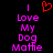 A static image with a black background displays two identical vertical text blocks in pink pixelated font, each reading "I Love My Dog Matte" with a red pixelated heart symbol above the left block.