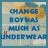 Blue pixelated text reads 'CHANGE BODY AS MUCH AS UNDERWEAR' over a light background with orange and blue tones, transitioning to '<3' symbol.