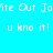 Pixelated text displays 'ite Out Jo' and 'u kno it!' on cyan and blue backgrounds with visible pixelation.