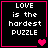 Four black square with pink borders display "LOVE is the hardest PUZZLE" text and heart symbols in pixel art style